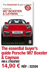 The essential buyer s guide Porsche 987 Boxster & Cayman   PAR A  STREATHER 14,90   RÉF : 32334