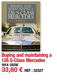 Buying and maintaining a 126 S-Class Mercedes   PAR N  GREENE 33,80   RÉF : 32327