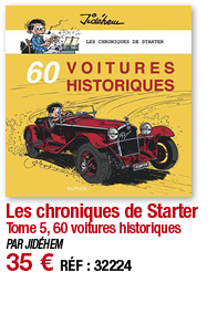 Les chroniques de Starter Tome 5, 60 voitures historiques PAR JIDÉHEM 35   RÉF : 32224
