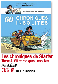 Les chroniques de Starter Tome 4, 60 chroniques insolites PAR JIDÉHEM 35   RÉF : 32223