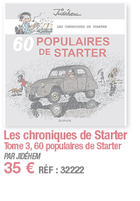 Les chroniques de Starter Tome 3, 60 populaires de Starter PAR JIDÉHEM 35   RÉF : 32222