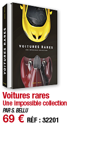 Voitures rares Une impossible collection PAR S  BELLU 69   RÉF : 32201