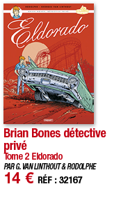 Brian Bones détective privé Tome 2 Eldorado PAR G  VAN LINTHOUT & RODOLPHE 14   RÉF : 32167