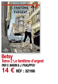 Betsy Tome 2 Le fantôme d argent PAR O  MARIN & J  PHALIPPOU 14   RÉF : 32166