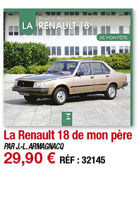 La Renault 18 de mon père   PAR J -L  ARMAGNACQ 29,90   RÉF : 32145