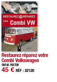 Restaurez réparez votre Combi Volkswagen   PAR M  PAXTON 45   RÉF : 32120