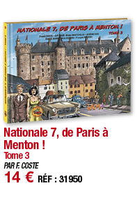 Nationale 7, de Paris à Menton   Tome 3 PAR F  COSTE 14   RÉF : 31950