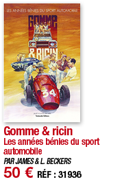 Gomme & ricin Les années bénies du sport automobile PAR JAMES & L  BECKERS 50   RÉF : 31936