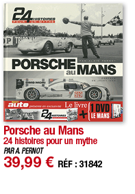 Porsche au Mans 24 histoires pour un mythe PAR A  PERNOT 39,99   RÉF : 31842