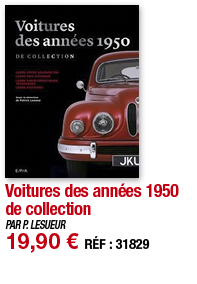 Voitures des années 1950 de collection   PAR P  LESUEUR 19,90   RÉF : 31829