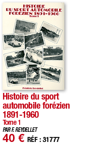 Histoire du sport automobile forézien 1891-1960 Tome 1 PAR F  REYDELLET 40   RÉF : 31777