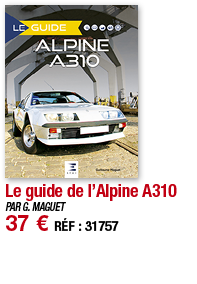 Le guide de l Alpine A310   PAR G  MAGUET 37   RÉF : 31757