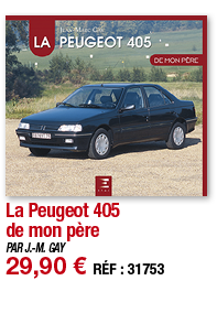 La Peugeot 405 de mon père   PAR J -M  GAY 29,90   RÉF : 31753