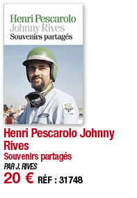 Henri Pescarolo Johnny Rives Souvenirs partagés PAR J  RIVES 20   RÉF : 31748