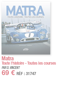 Matra Toute l histoire - Toutes les courses PAR D  VINCENT 69   RÉF : 31747