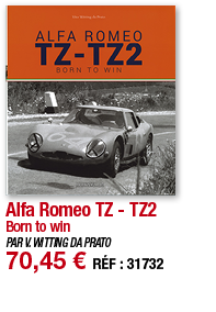 Alfa Romeo TZ - TZ2 Born to win PAR V  WITTING DA PRATO 70,45   RÉF : 31732