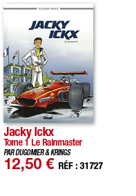 Jacky Ickx Tome 1 Le Rainmaster PAR DUGOMIER & KRINGS 12,50   RÉF : 31727