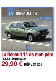 La Renault 14 de mon père   PAR J -L  ARMAGNACQ 29,90   RÉF : 31205