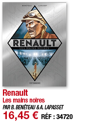 Renault Les mains noires PAR B  BENÉTEAU & A  LAPASSET 16,45   RÉF : 3472