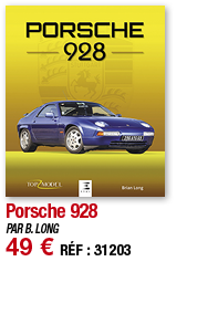 Porsche 928   PAR B  LONG 49   RÉF : 31203
