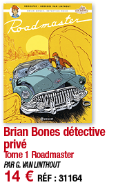 Brian Bones détective privé Tome 1 Roadmaster PAR G  VAN LINTHOUT 14   RÉF : 31164
