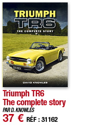 Triumph TR6 The complete story   PAR D  KNOWLES 37   RÉF : 31162