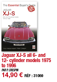 Jaguar XJ-S all 6- and 12- cylinder models 1975 to 1996   PAR P  CRESPIN 14,90   RÉF : 31069