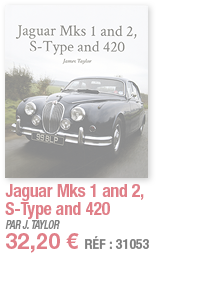 Jaguar Mks 1 and 2, S-Type and 420   PAR J  TAYLOR 32,20   RÉF : 31053