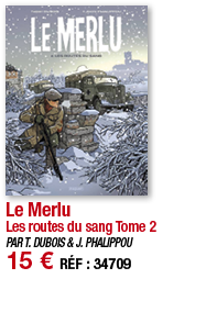 Le Merlu Les routes du sang Tome 2 PAR T  DUBOIS & J  PHALIPPOU 15   RÉF : 3470