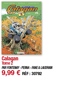 Calagan Tome 2 PAR FONTENAY - PERNA - FANE & LAUDRAIN 9,99   RÉF : 30792
