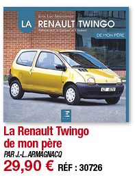 La Renault Twingo de mon père   PAR J -L  ARMAGNACQ 29,90   RÉF : 30726