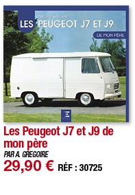Les Peugeot J7 et J9 de mon père   PAR A  GREGOIRE 29,90   RÉF : 30725