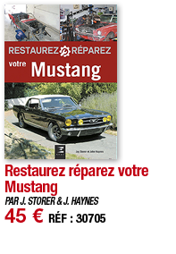 Restaurez réparez votre Mustang   PAR J  STORER & J  HAYNES 45   RÉF : 30705