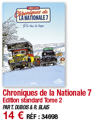 Chroniques de la Nationale 7 Edition standard Tome 2 PAR T  DUBOIS & R  BLAIS 14   RÉF : 3469