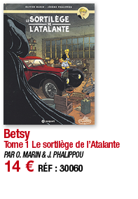 Betsy Tome 1 Le sortilège de l Atalante PAR O  MARIN & J  PHALIPPOU 14   RÉF : 30060
