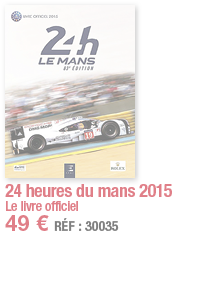 24 heures du mans 2015 Le livre officiel 49   RÉF : 30035