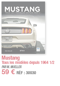 Mustang Tous les modèles depuis 1964 1 2 PAR M  MUELLER 59   RÉF : 30030