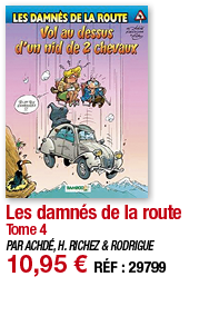 Les damnés de la route Tome 4 PAR ACHDÉ, H  RICHEZ & RODRIGUE 10,95   RÉF : 29799