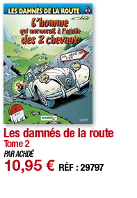 Les damnés de la route Tome 2 PAR ACHDÉ 10,95   RÉF : 29797