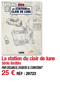La station du clair de lune Série limitée PAR DELVAUX, DUBOIS & CONSTANT 25   RÉF : 29723