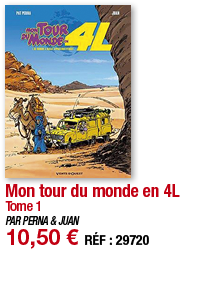 Mon tour du monde en 4L Tome 1 PAR PERNA & JUAN 10,50   RÉF : 29720