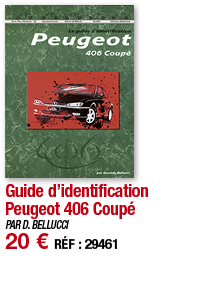 Guide d identification Peugeot 406 Coupé   PAR D  BELLUCCI 20   RÉF : 29461