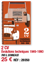 2 CV Évolutions techniques 1949-1990 PAR G  BONNEAUD 25   RÉF : 29350