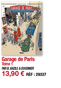 Garage de Paris Tome 1 PAR B  BAZILE & DUGOMIER 13,90   RÉF : 29337