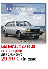 Les Renault 20 et 30 de mon père   PAR J -L  ARMAGNACQ 29,90   RÉF : 29260