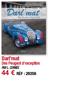 Darl mat Des Peugeot d exception PAR L  CORNÉE 44   RÉF : 29258
