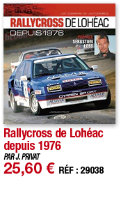 Rallycross de Lohéac depuis 1976   PAR J  PRIVAT 25,60   RÉF : 29038