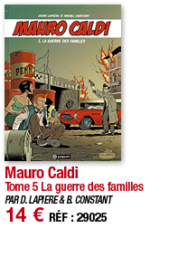 Mauro Caldi Tome 5 La guerre des familles PAR D  LAPIERE & B  CONSTANT 14   RÉF : 29025
