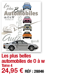 Les plus belles automobiles de O à w Tome 4 24,95   RÉF : 28846