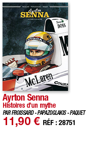 Ayrton Senna Histoires d un mythe PAR FROISSARD - PAPAZOGLAKIS - PAQUET 11,90   RÉF : 28751
